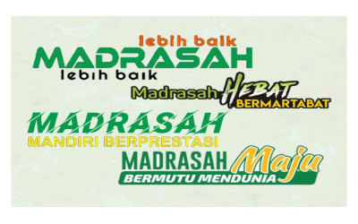 PERUBAHAN SLOGAN MADRASAH